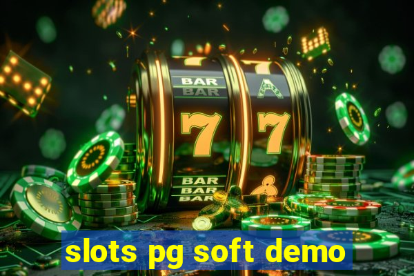 slots pg soft demo